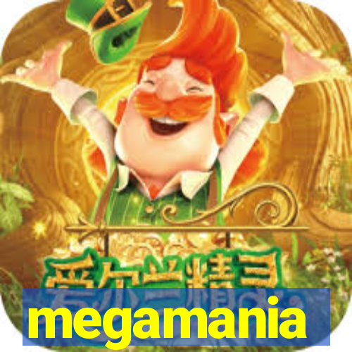 megamania