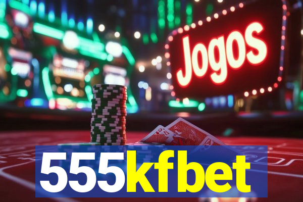 555kfbet