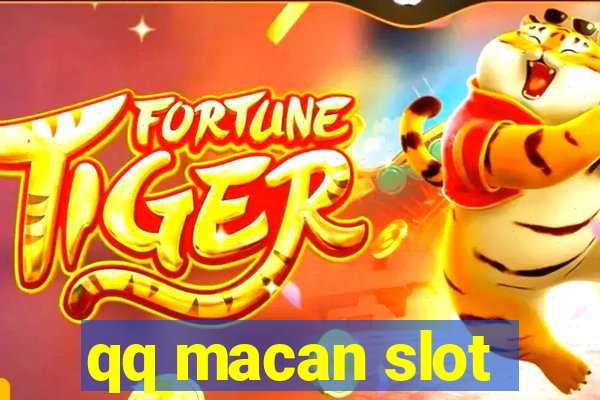 qq macan slot