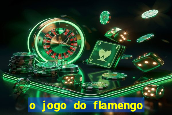 o jogo do flamengo vai passar na globoplay