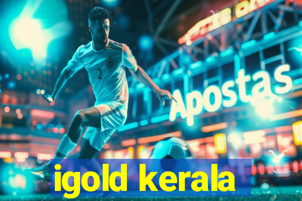 igold kerala