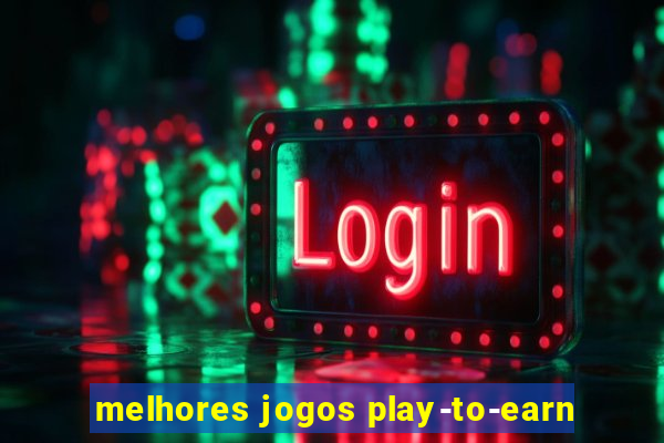 melhores jogos play-to-earn