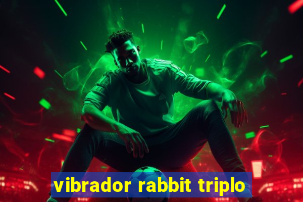 vibrador rabbit triplo