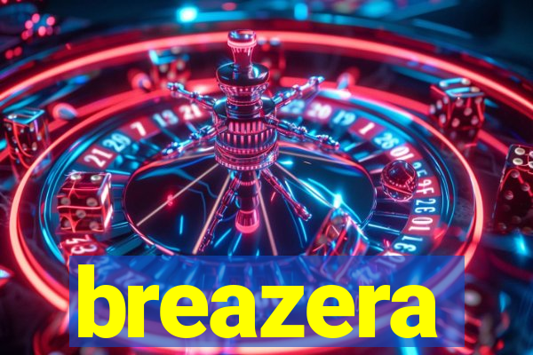 breazera