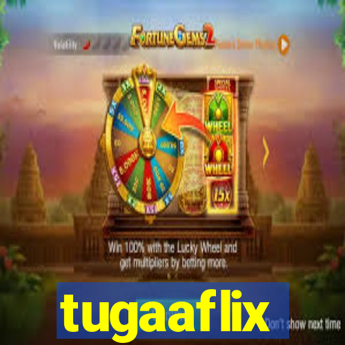 tugaaflix