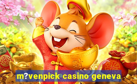 m?venpick casino geneva