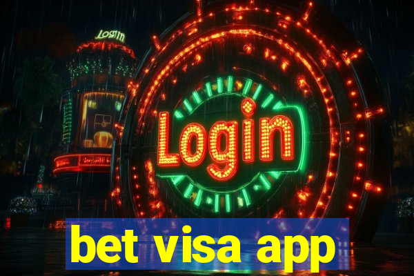 bet visa app