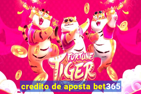 credito de aposta bet365