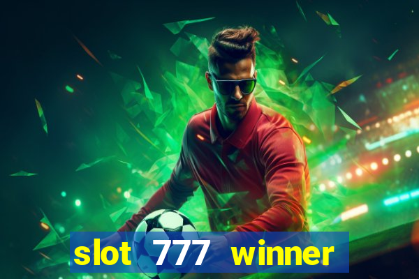 slot 777 winner como sacar