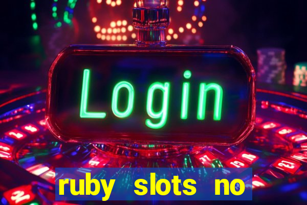 ruby slots no deposit bonus