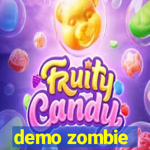 demo zombie