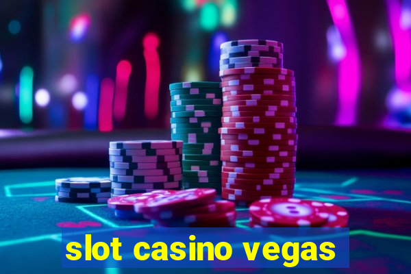 slot casino vegas