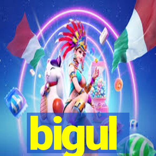 bigul