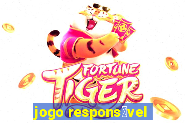 jogo respons谩vel