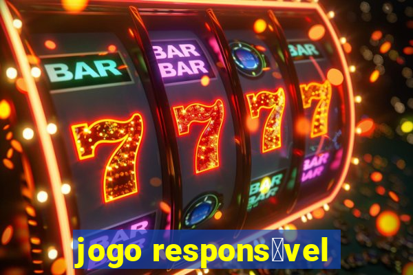 jogo respons谩vel