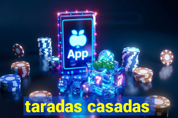 taradas casadas