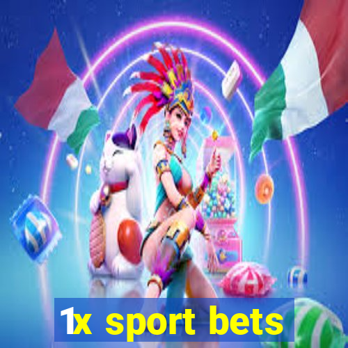 1x sport bets