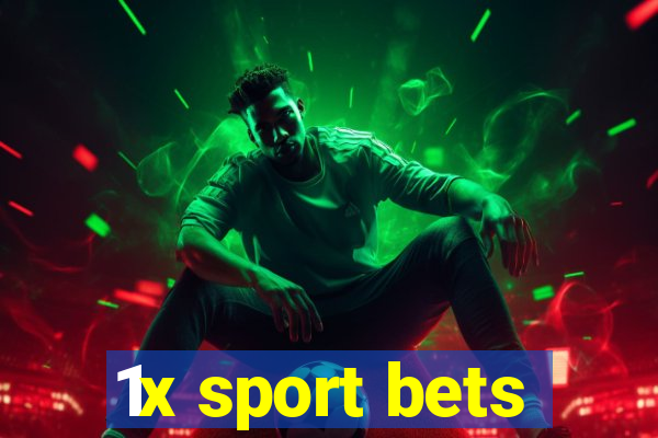 1x sport bets