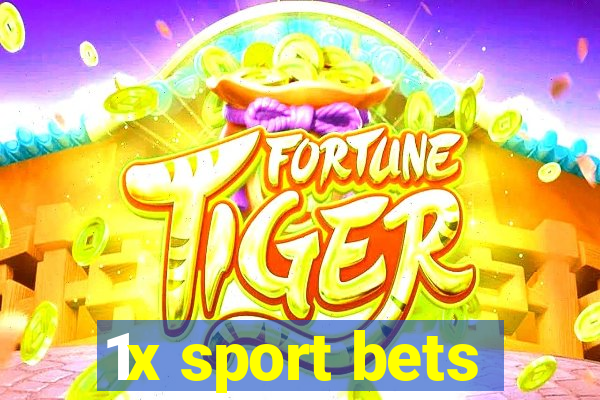 1x sport bets