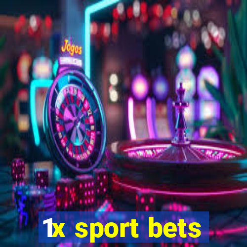 1x sport bets