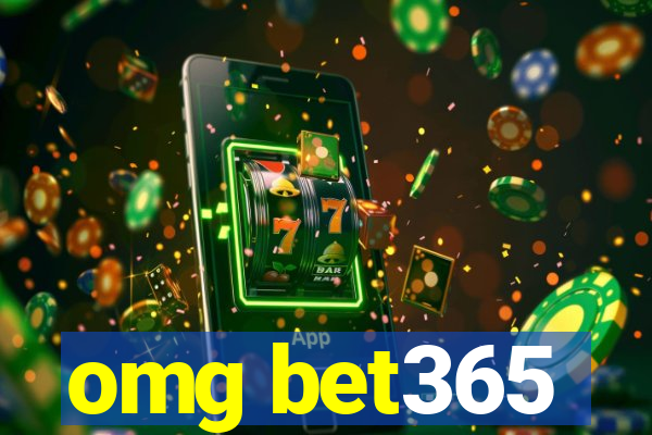 omg bet365