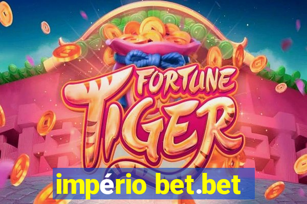 império bet.bet