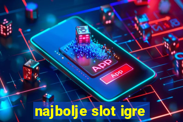 najbolje slot igre