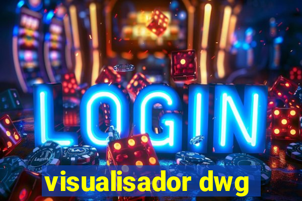 visualisador dwg