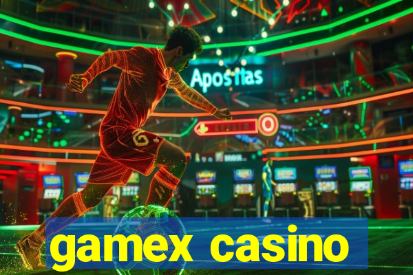 gamex casino