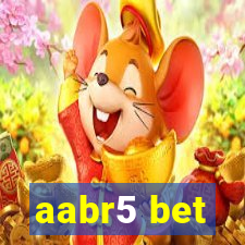 aabr5 bet