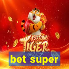 bet super