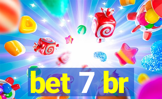 bet 7 br