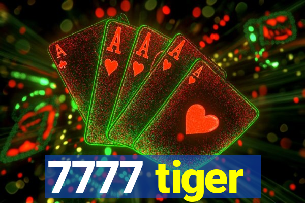 7777 tiger