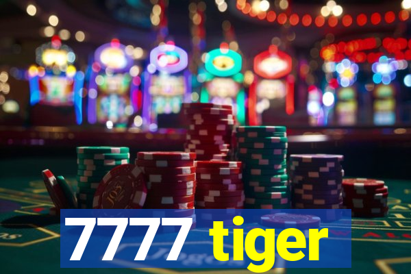 7777 tiger