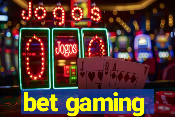 bet gaming