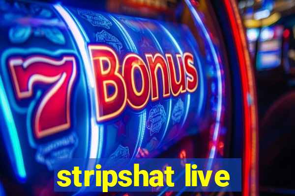 stripshat live