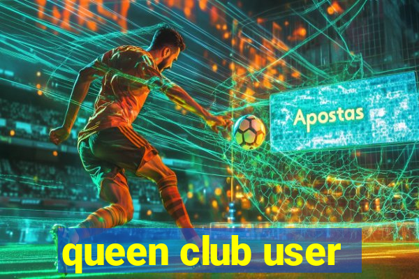 queen club user