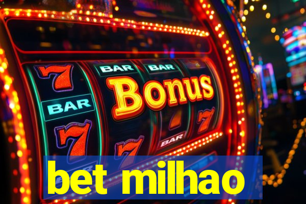 bet milhao