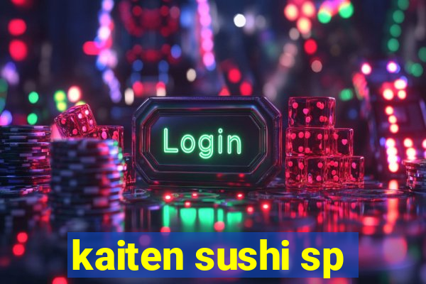 kaiten sushi sp