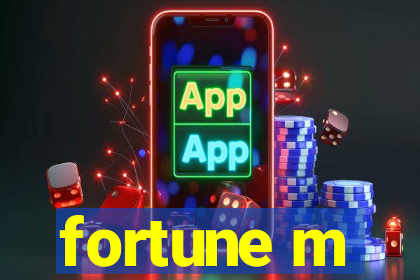 fortune m