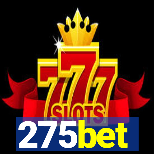 275bet