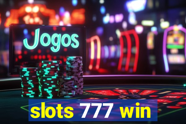 slots 777 win