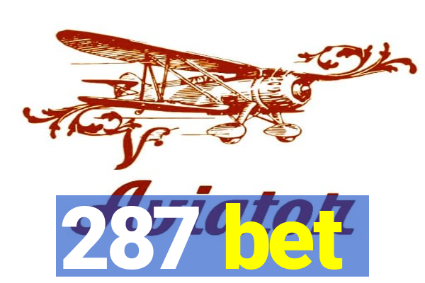 287 bet