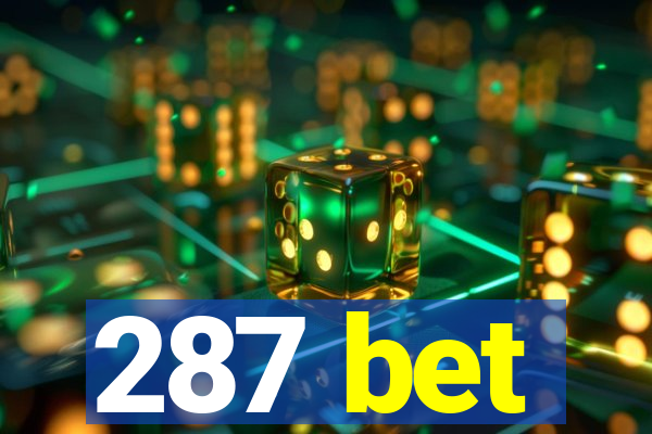 287 bet