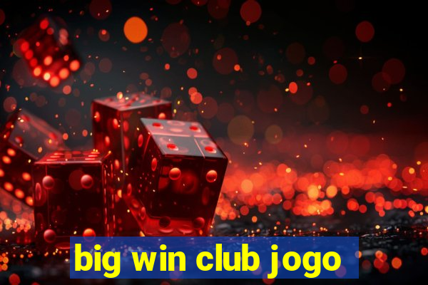 big win club jogo