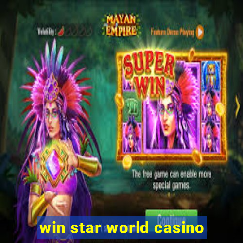 win star world casino