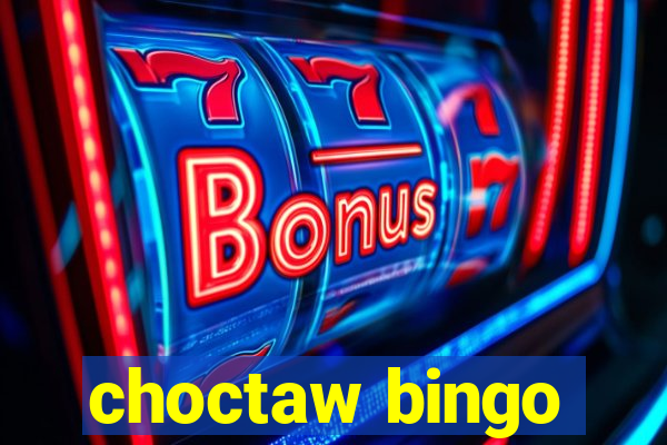 choctaw bingo