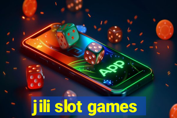 jili slot games