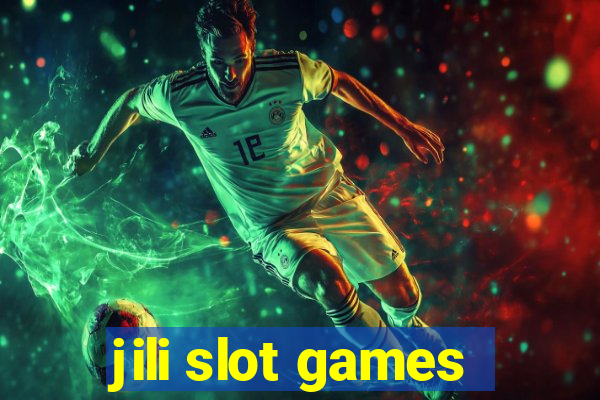 jili slot games