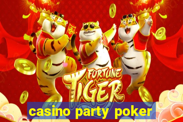 casino party poker